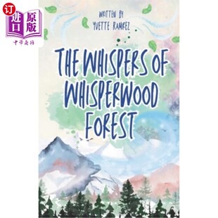 海外直订The Whispers of Whisperwood Forest 耳语林森林