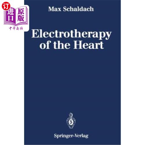 海外直订医药图书Electrotherapy of the Heart: Technical Aspects in Cardiac Pacing 心脏电疗：心脏起搏的技术方面