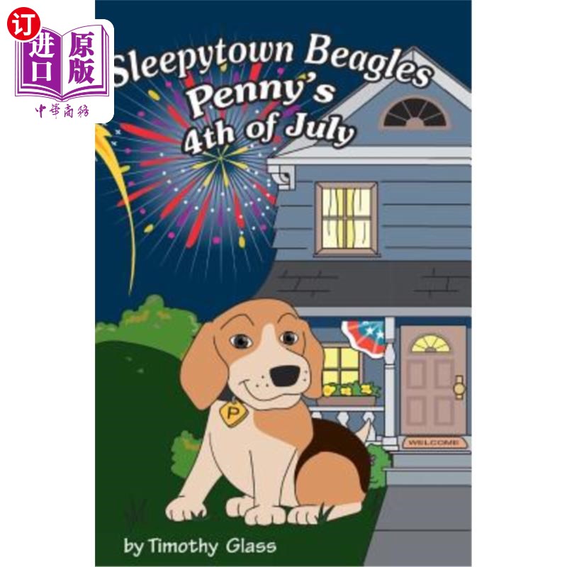 海外直订Sleepytown Beagles, Penny's 4th of July 睡城小猎犬，佩妮七月四日