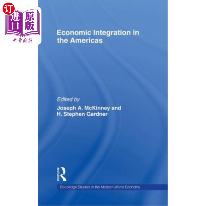 海外直订Economic Integration in the Americas 美洲经济一体化