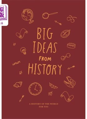 预售 海外直订历史大思想：儿童历史学习 历史学 世界史 Big Ideas from History: A history of the world for you