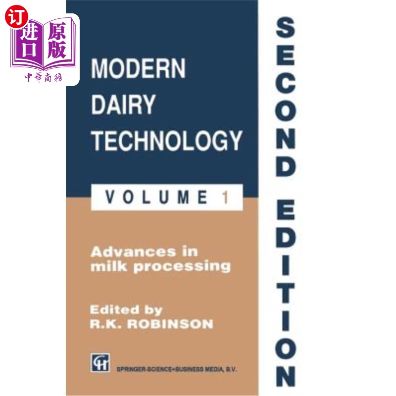 海外直订Robinson: Modern Dairy Technology: Volume 1 Advances in Milk Processing 罗宾逊：现代乳品技术：第一卷牛奶加