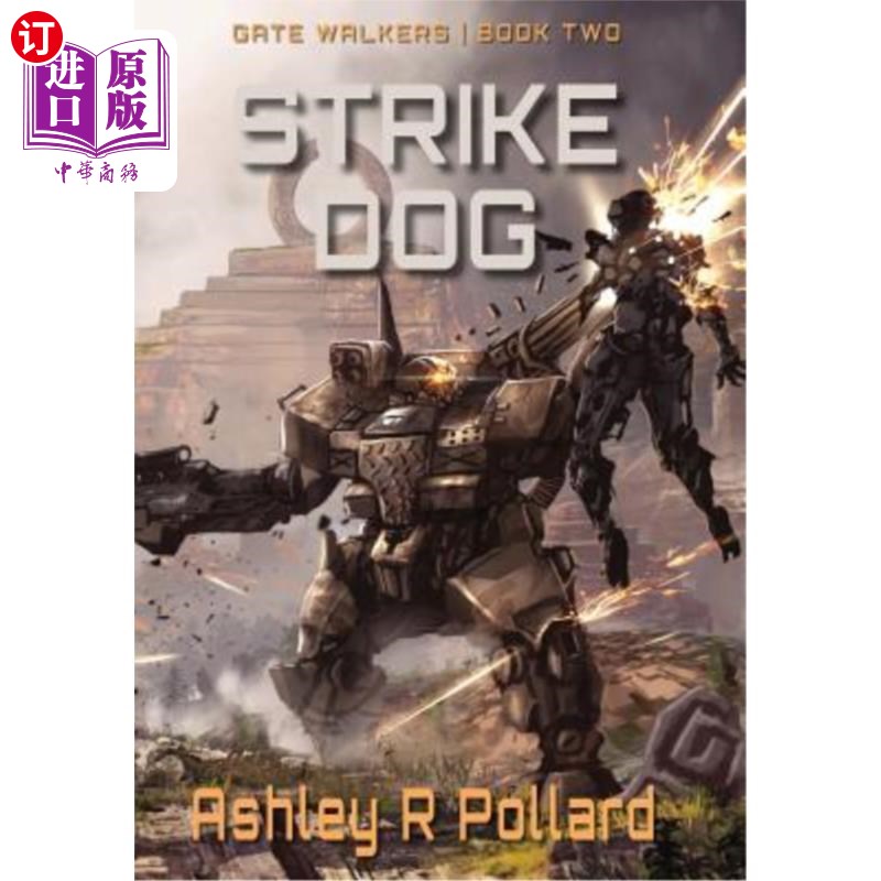 海外直订Strike Dog: Military Science Fiction Across A Holographic Multiverse 打击狗:穿越全息多元宇宙的军事科幻小说