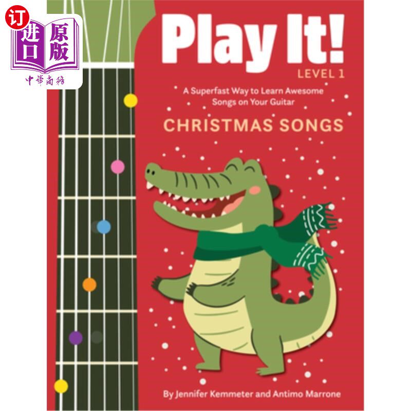 海外直订Play It! Christmas Songs for Guitar: A Superfast Way to Learn Awesome Songs on Y 玩它!圣诞歌曲吉他：一个超