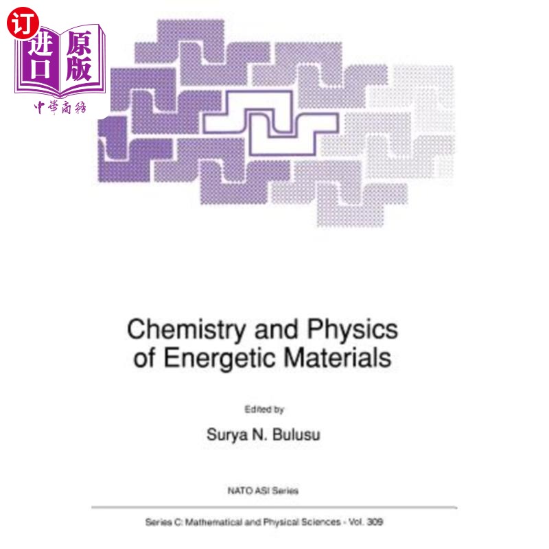 海外直订Chemistry and Physics of Energetic Materials