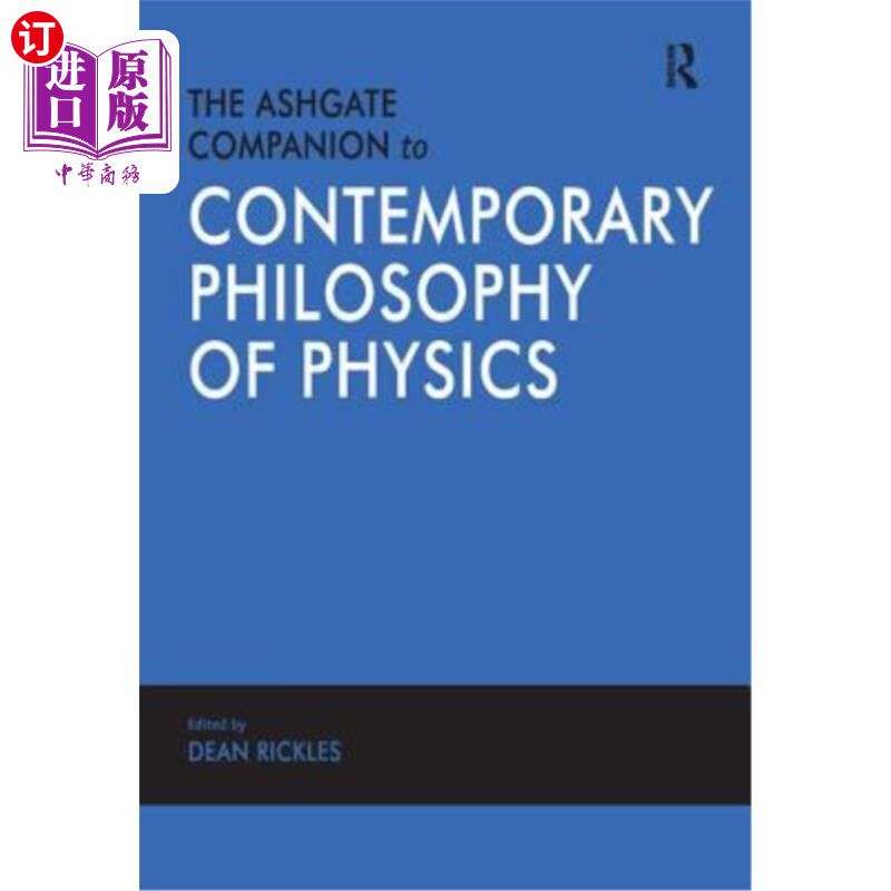 海外直订The Ashgate Companion to Contemporary Philosophy of Physics 当代物理哲学的阿什盖特伴侣
