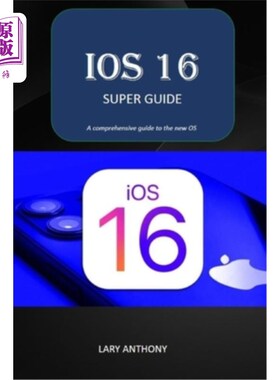 海外直订iOS 16 - SUPER GUIDE: iOS 16 comprehensive guide iOS 16 - SUPER GUIDE: iOS 16综合指南
