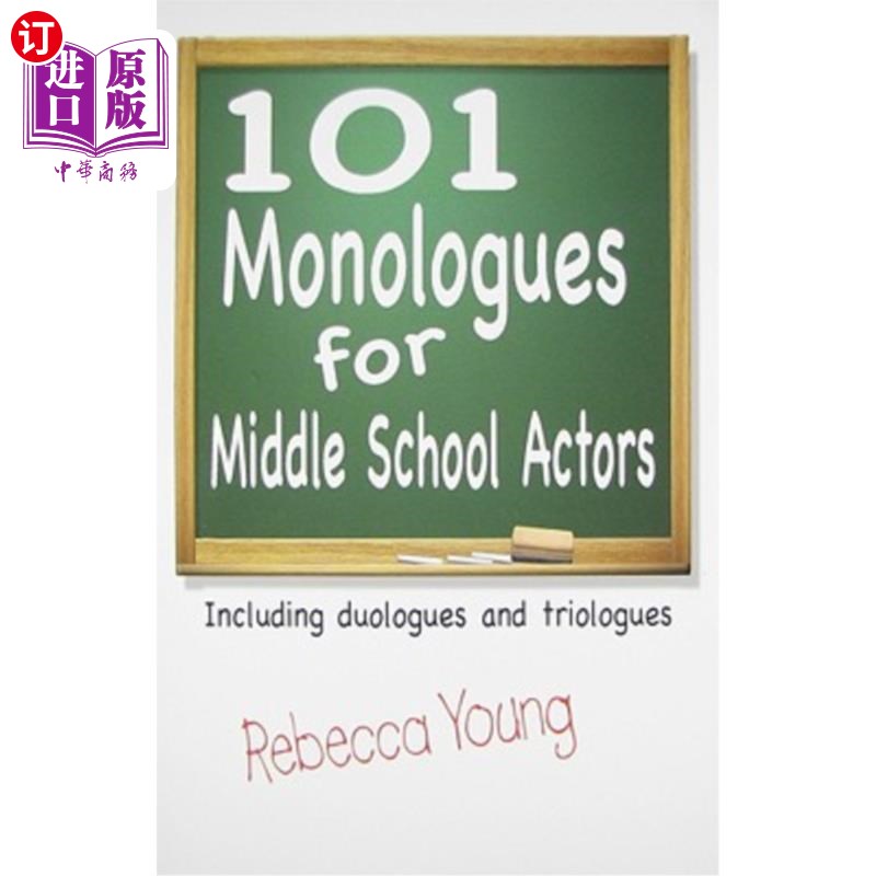 海外直订101 Monologues for Middle School Actors: Including Duologues and Triologues 101个中学演员独白：包括二重唱和
