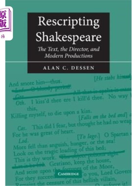 海外直订Rescripting Shakespeare: The Text, the Director, and Modern Productions 描述莎士比亚：文本、导演和现代作品