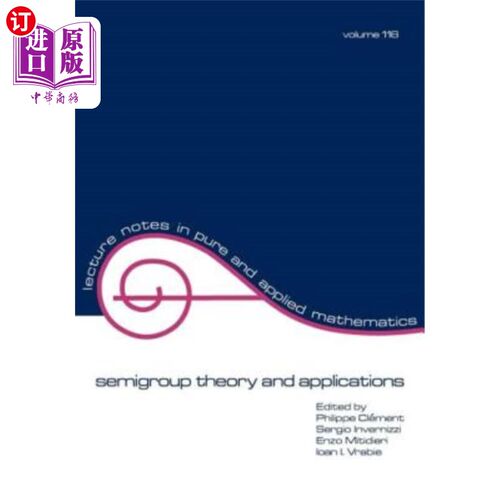 海外直订Semigroup Theory and Applications 半群理论及其应用