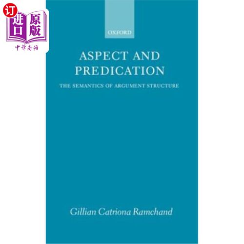 海外直订Aspect and Predication: The Semantics of Argument Structure 方面与谓词：论元结构的语义