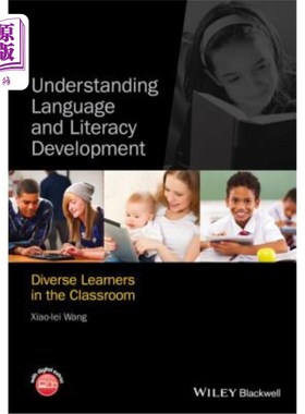 海外直订Understanding Language and Literacy Development: Diverse Learners in the Classro 理解语言和读写能力的发展: