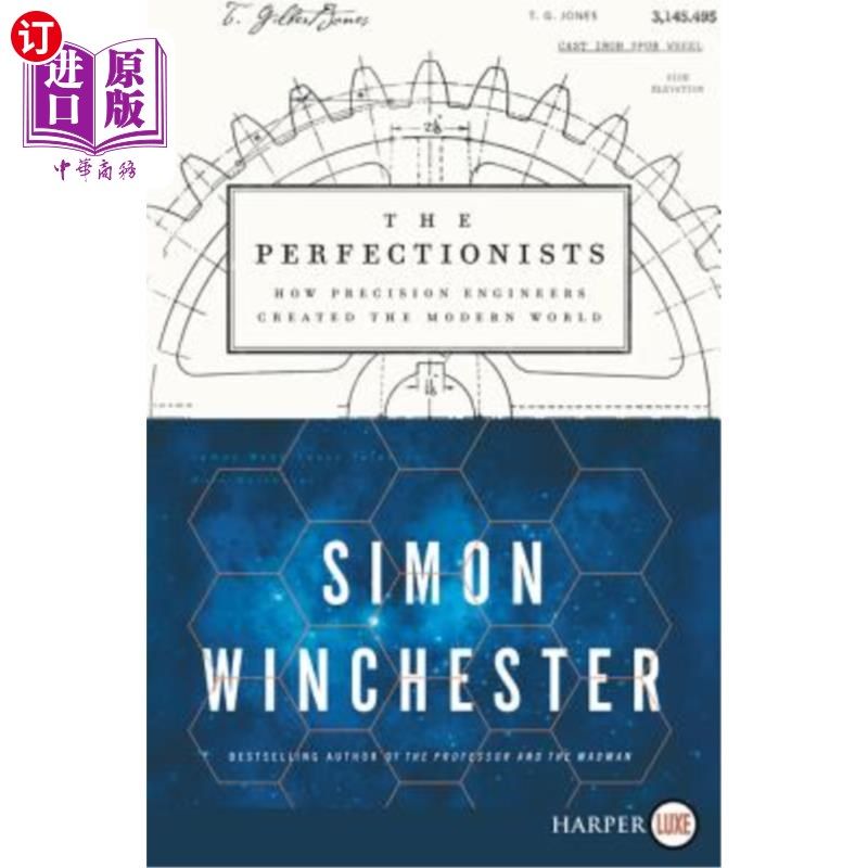 海外直订The Perfectionists: How Precision Engineers Created the Modern World 《完美主义者:精密工程师如何创造现代世