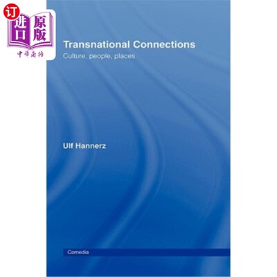 海外直订Transnational Connections: Culture, People, Places 跨国联系:文化，人，地方