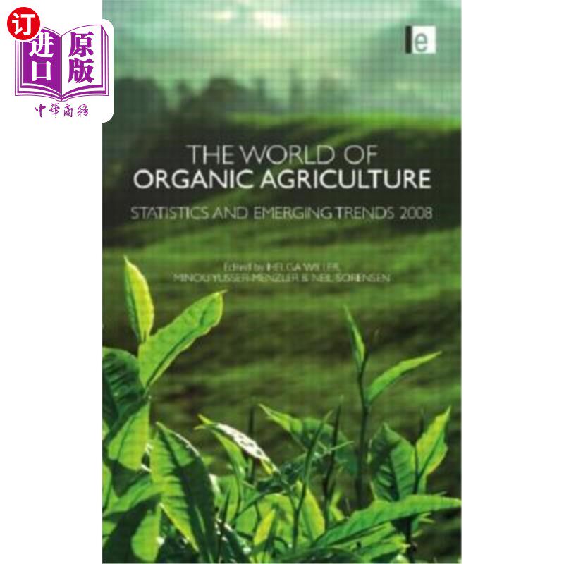海外直订The World of Organic Agriculture: Statistics and Emerging Trends 2008 世界有机农业:统计和新兴趋势2008