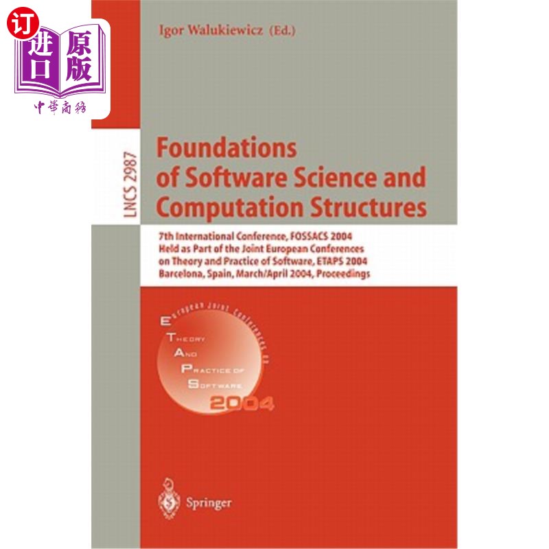 海外直订Foundations of Software Science and Computation Structures: 7th International Co 软件科学和计算结构的基础: