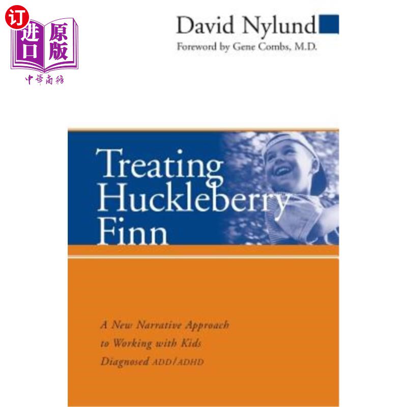 海外直订Treating Huckleberry Finn ADD/ADHD P 《治疗哈克贝利·费恩历险记:与诊断为ADD/ADHD的孩子一起工作的新叙事方法》