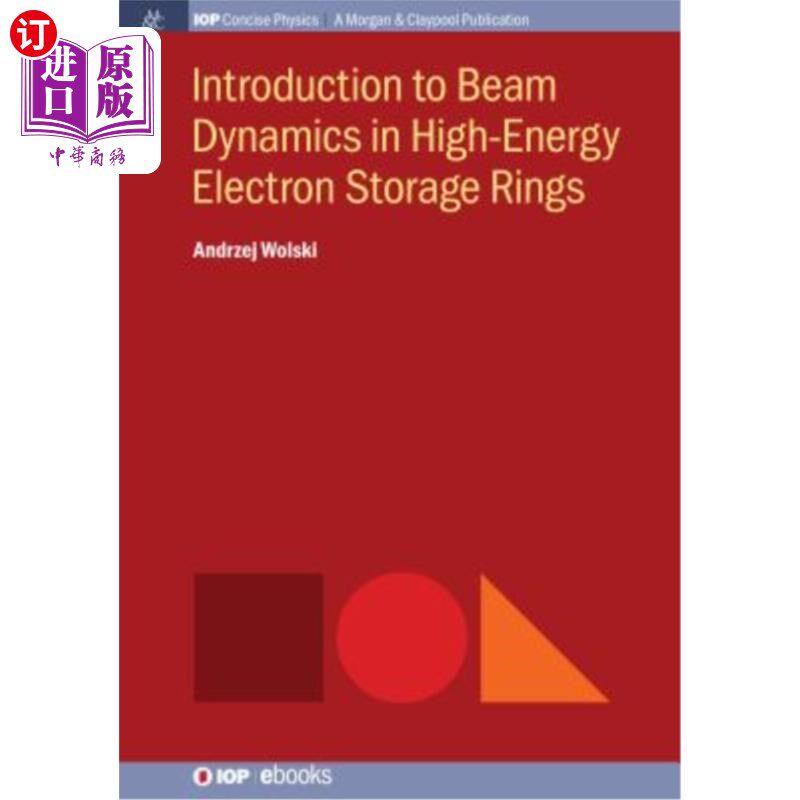 海外直订Introduction to Beam Dynamics in High-Energy Electron Storage Rings 高能电子存储环束动力学导论