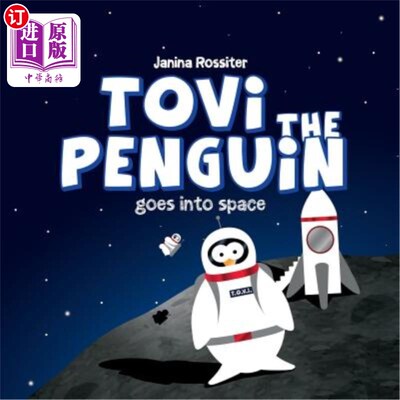 海外直订Tovi the Penguin: goes into space 企鹅托维:进入太空