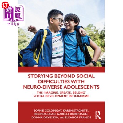 海外直订Storying Beyond Social Difficulties with Neuro-Diverse Adolescents: The Imagine, 超越社会困难的故事与神经多
