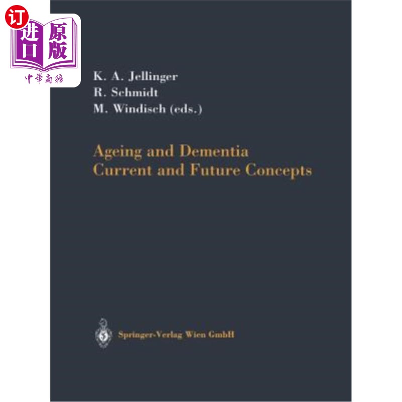海外直订医药图书Ageing and Dementia: Current and Future Concepts 老龄化和痴呆症：当前和未来的概念