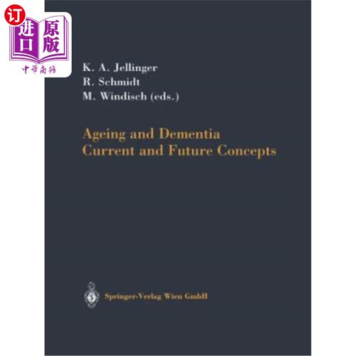 海外直订医药图书Ageing and Dementia: Current and Future Concepts 老龄化和痴呆症：当前和未来的概念