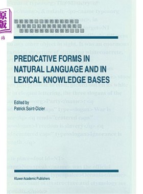 海外直订Predicative Forms in Natural Language and in Lexical Knowledge Bases 自然语言中的谓语形式和词汇知识库