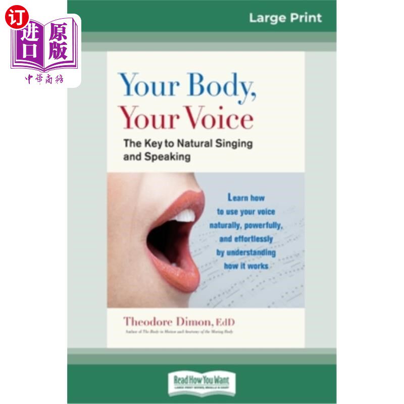 海外直订医药图书Your Body, Your Voice: The Key to Natural Singing and Speaking (16pt Large Print 你的身体，你的声音