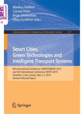 海外直订Smart Cities, Green Technologies and Intelligent Transport Systems: 8th Internat 智能城市、绿色技术和智能交