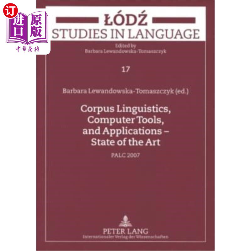 海外直订Corpus Linguistics, Computer Tools, and Applications - State of the Art: Palc 20 语料库语言学，计算机工具和