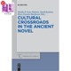 the Novel Ancient 古代小说中 文化十字路口 Crossroads 海外直订Cultural