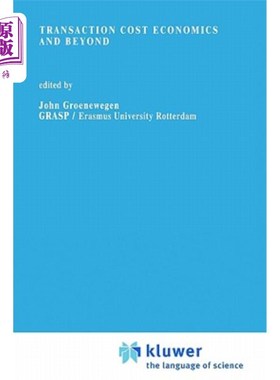 海外直订Transaction Cost Economics and Beyond 交易成本经济学及其他