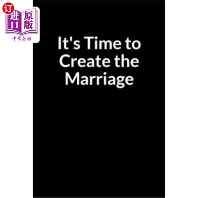 海外直订It's Time to Create the Marriage: The Scared Husband's Guide to Saving Your Marr 是时候创造婚姻了:害怕的丈