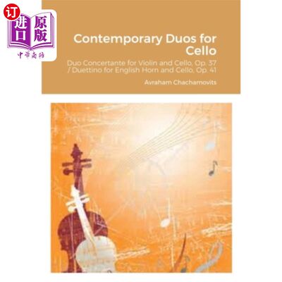 海外直订Contemporary Duos for Cello: Duo Concertante for Violin and Cello, Op. 37 / Duet 当代大提琴二重奏:小提琴和大提