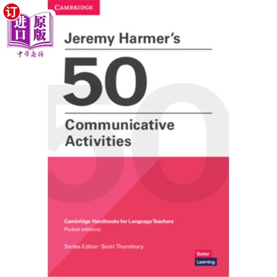 海外直订Jeremy Harmer's 50 Communicative Activities: Cambridge Handbooks for Language Te 杰里米·哈默的50种交际活动