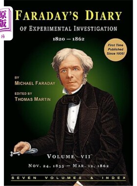 海外直订Faraday's Diary of Experimental Investigation - 2nd Edition, Vol. 7 法拉第实验调查日记-第2版，第七卷