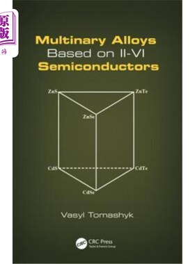 海外直订Multinary Alloys Based on II-VI Semiconductors 基于II-VI半导体的多元合金