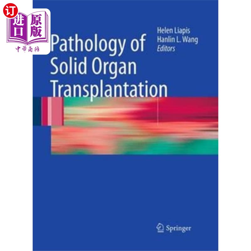 海外直订医药图书Pathology of Solid Organ Transplantation 实体器官移植病理学