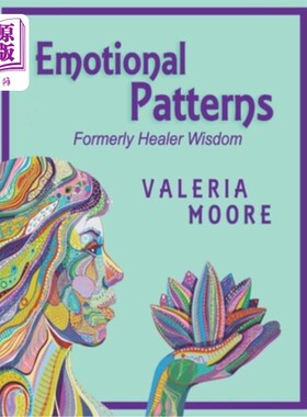 海外直订医药图书Emotional Patterns: Fears, Emotional States and Created Patterns (Beliefs) by Di 情绪模式:恐惧，情