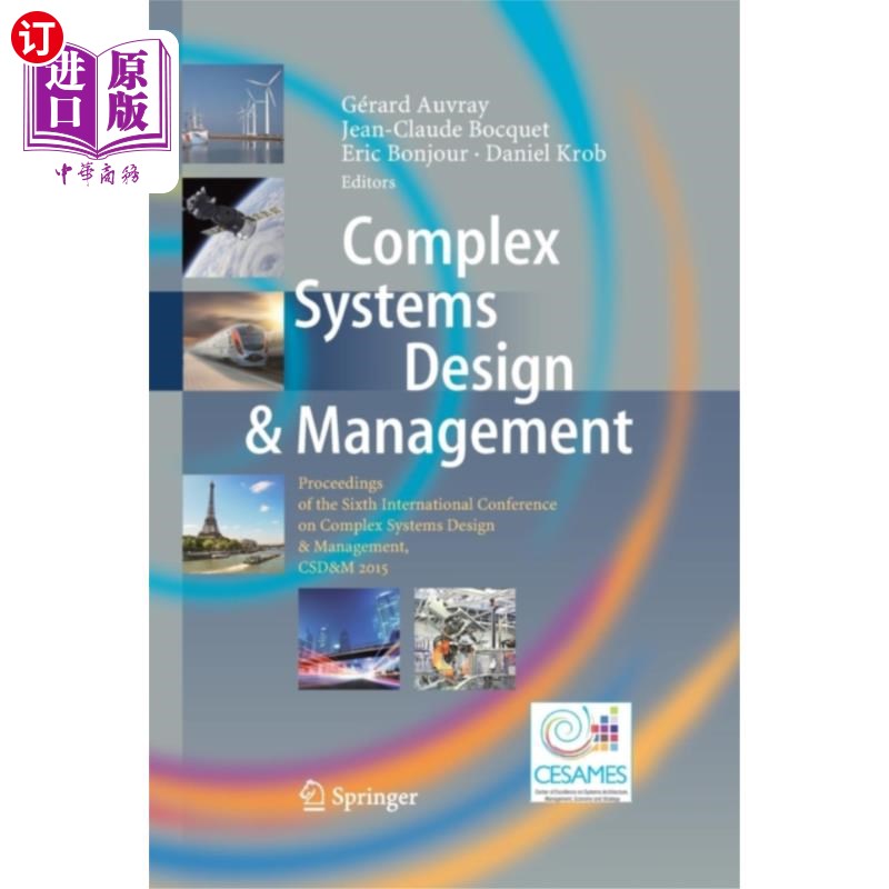 海外直订Complex Systems Design & Management: Proceedings of the Sixth International Conf 复杂系统设计与管理：第六届