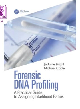 海外直订Forensic DNA Profiling: A Practical Guide to Assigning Likelihood Ratios 法医DNA分析:分配似然比的实用指南