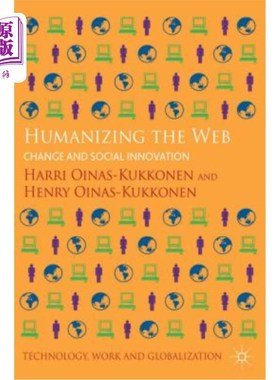 海外直订Humanizing the Web: Change and Social Innovation 使人性化:变革和社会创新
