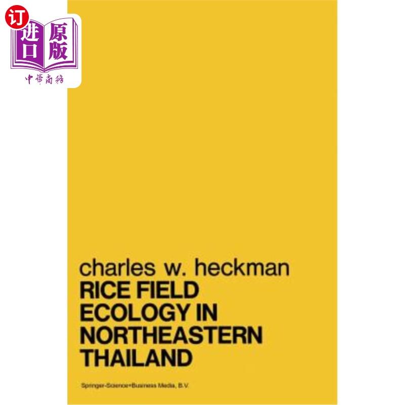 海外直订Rice Field Ecology in Northeastern Thailand: The Effect of Wet and Dry Seasons o 泰国东北部稻田生态:雨季和
