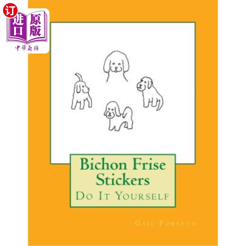 海外直订Bichon Frise Stickers: Do It Yourself 比尚弗里斯贴纸：自己动手