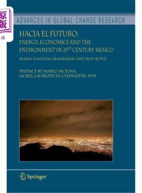海外直订Hacia El Futuro: Energy, Economics and the Environment in 21st Century Mexico Hacia El Futuro: 2