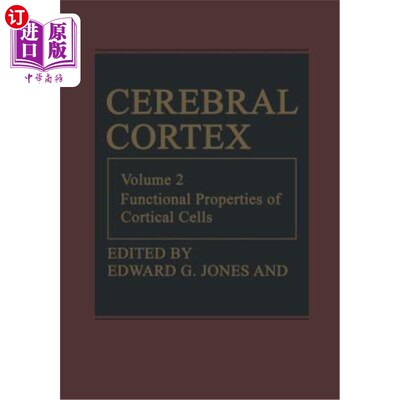 海外直订医药图书Cerebral Cortex: Functional Properties of Cortical Cells 大脑皮层：皮层细胞的功能特性