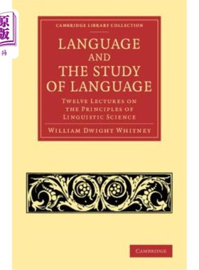 海外直订Language and the Study of Language: Twelve Lectures on the Principles of Linguis 语言与语言研究：语言科学原