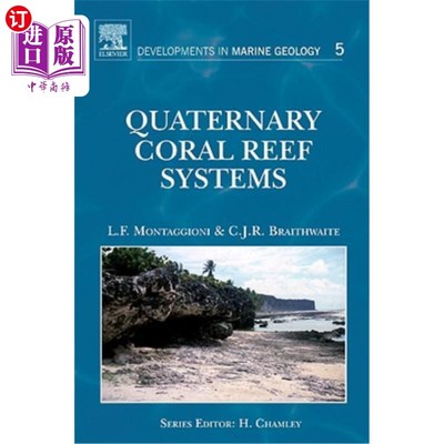 海外直订Quaternary Coral Reef Systems: History, Development Processes and Controlling Fa 第四纪珊瑚礁系统：历史，发