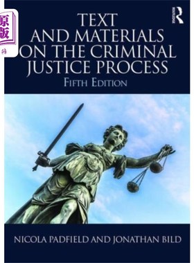 海外直订Text and Materials on the Criminal Justice Proce... 关于刑事司法程序的文本和材料