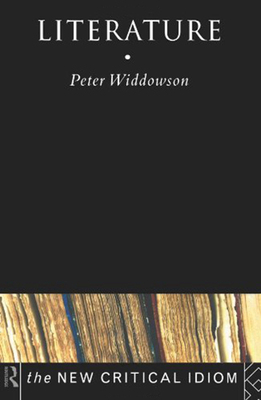 现货 【中商原版】新批判俗语系列 文学 英文原版 The New Critical Idiom Literature